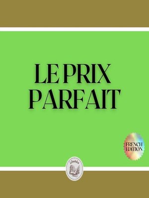 cover image of LE PRIX PARFAIT